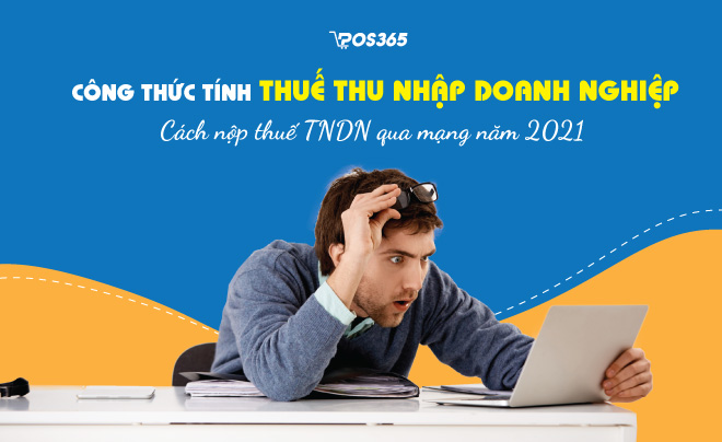 Cách tính và nộp thuế thu nhập doanh nghiệp đúng cách năm 2024?