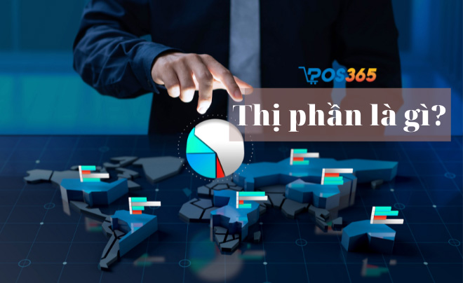 Thị phần là gì? Cách tăng trưởng thị phần nhanh chóng