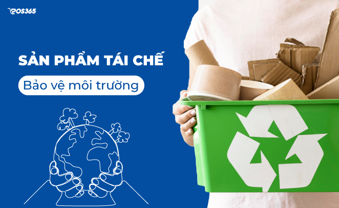 Các sản phẩm tái chế bảo vệ môi trường siêu độc đáo hiện nay