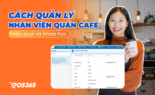 Cách quản lý nhân viên quán cafe hiệu quả và khoa học nhất hiện nay