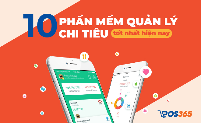 Gợi ý Top 10 phần mềm quản lý chi tiêu tốt nhất hiện nay