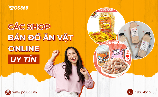 Các Shop bán đồ ăn vặt online UY TÍN, CHẤT LƯỢNG hiện nay