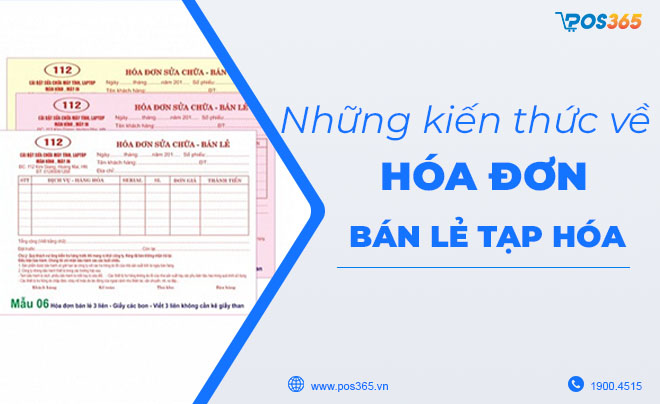 Những kiến thức quan trọng cần biết về hóa đơn bán lẻ tạp hóa