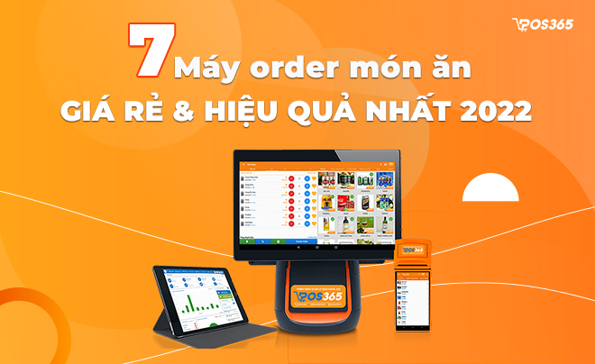 Top 7 máy order món ăn giá rẻ và hiệu quả nhất 2024