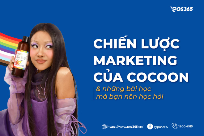 Chiến lược marketing của cocoon & bài học mà bạn nên học hỏi