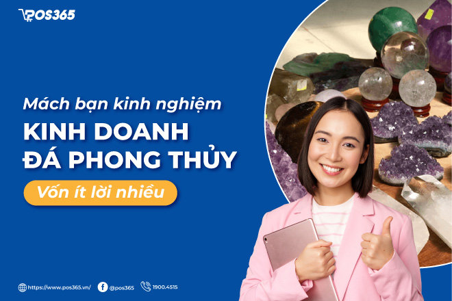 Mách bạn kinh nghiệm kinh doanh đá phong thủy vốn ít lời nhiều