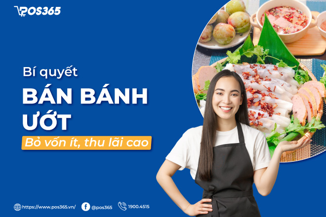 Bí quyết bán bánh ướt bỏ vốn ít, thu lãi cao