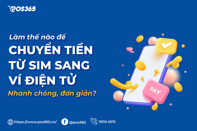 Làm thế nào để chuyển tiền từ sim sang ví điện tử nhanh chóng?