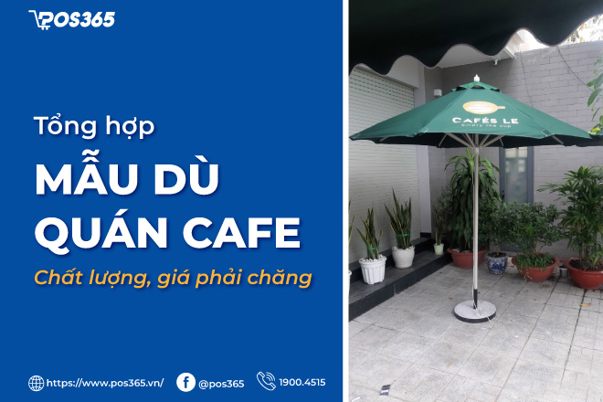 Top 5+ mẫu dù quán cafe chất lượng, giá phải chăng