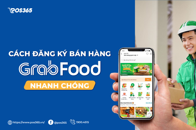 Cách đăng ký bán hàng trên Grabfood nhanh chóng