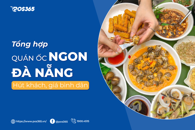 Tổng hợp 10 quán ốc ngon Đà Nẵng hút khách, giá bình dân