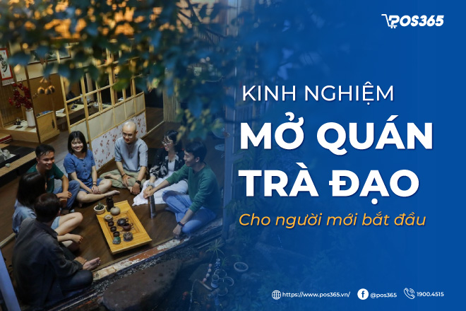 Các kinh nghiệm mở quán trà đạo cho người mới bắt đầu