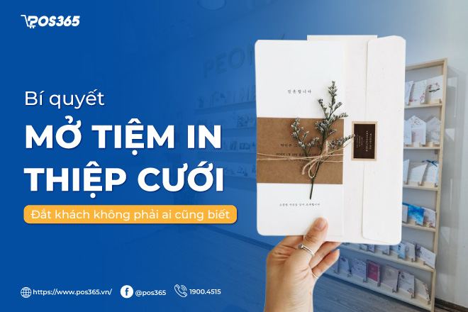 Bí quyết mở tiệm in thiệp cưới đắt khách không phải ai cũng biết