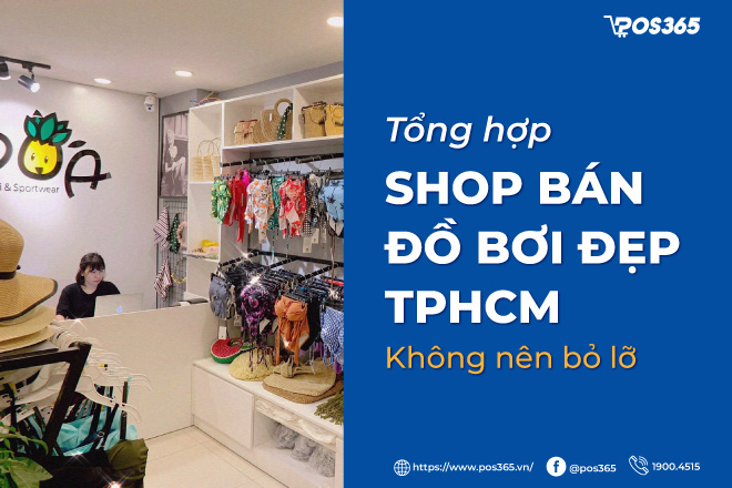 Top 10+ shop bán đồ bơi đẹp TPHCM không nên bỏ lỡ