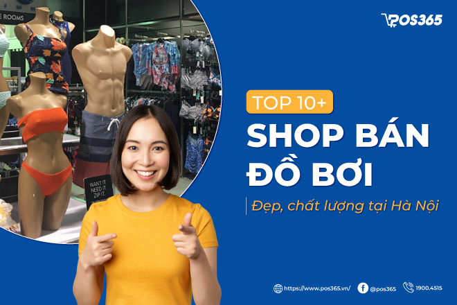 Top 10+ shop bán đồ bơi đẹp, chất lượng tại Hà Nội