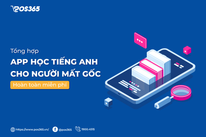 12 app học tiếng Anh cho người mất gốc hoàn toàn miễn phí