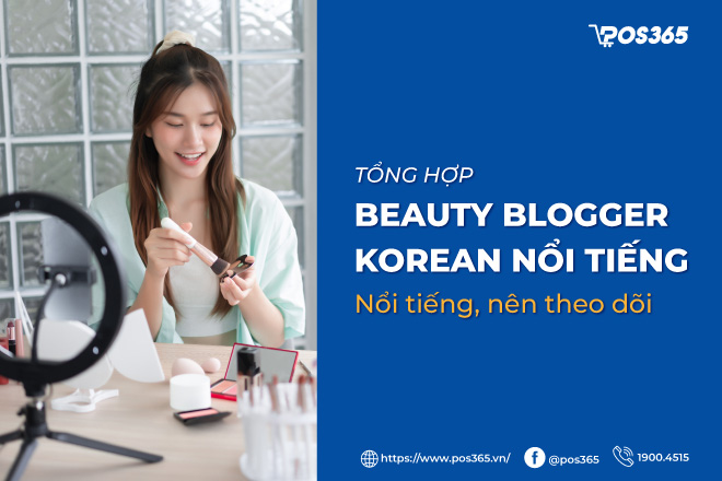 Top 10 beauty blogger Korean nổi tiếng, nên theo dõi