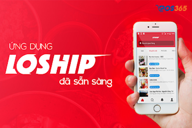 Ứng dụng Loship là gì?