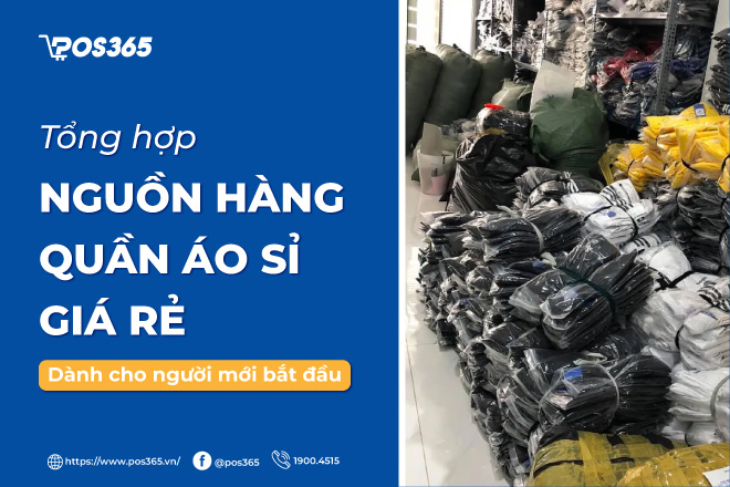 Tổng hợp nguồn hàng quần áo sỉ giá rẻ dành cho người mới bắt đầu