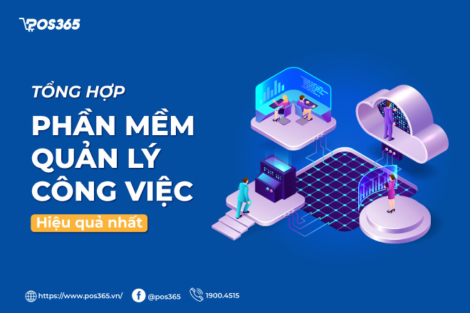 Cập nhật 10+ phần mềm quản lý công việc hiệu quả nhất năm 2024