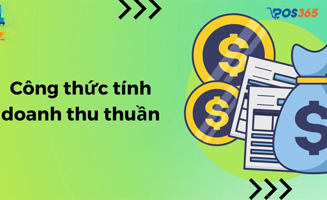 Cách tính doanh thu thuần chuẩn xác