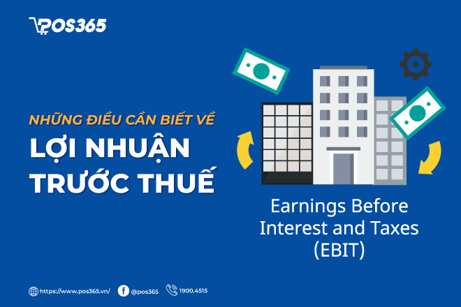 Những điều bạn cần biết về lợi nhuận trước thuế