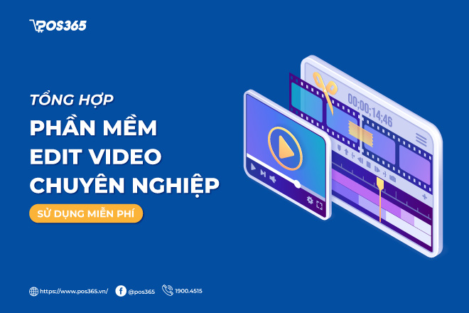 Top 12+ phần mềm edit video chuyên nghiệp, sử dụng miễn phí