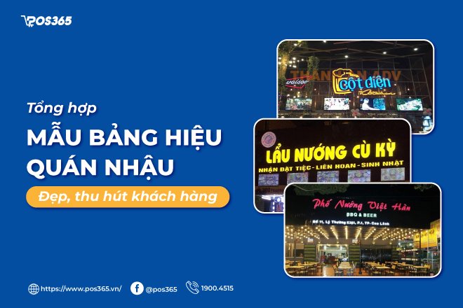 Top 10+ mẫu bảng hiệu quán nhậu đẹp, thu hút khách hàng