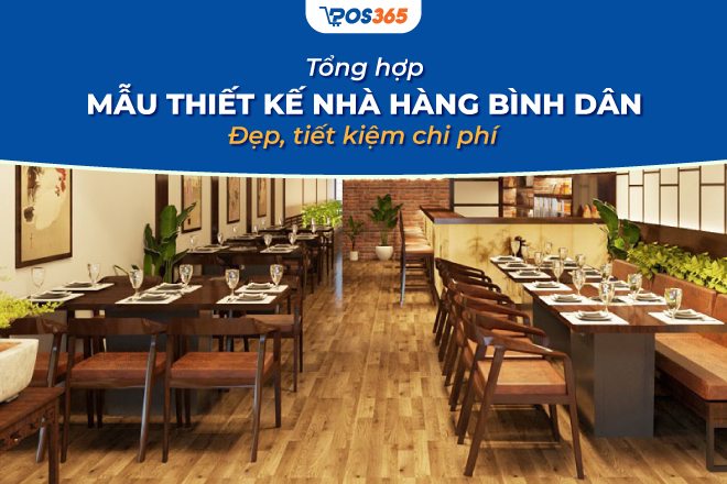 Top 10+ mẫu thiết kế nhà hàng bình dân đẹp, tiết kiệm chi phí