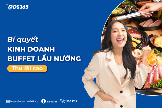 Bí quyết kinh doanh buffet lẩu nướng thu lãi cao