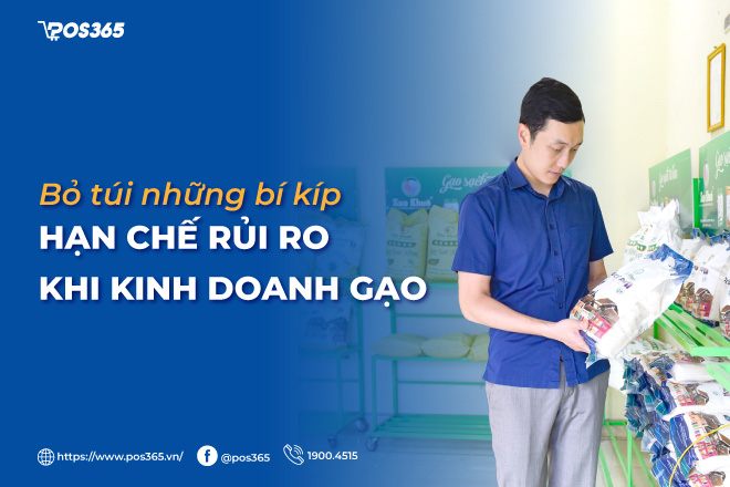 Bỏ túi những bí kíp hạn chế rủi ro khi kinh doanh gạo