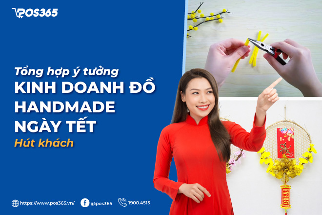 Bật mí 10 ý tưởng kinh doanh đồ handmade ngày tết hút khách