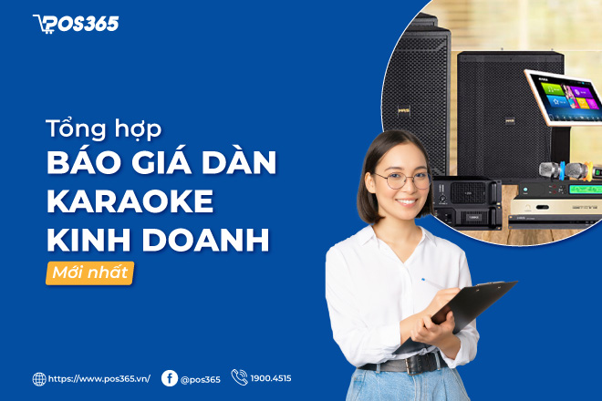 Tổng hợp báo giá dàn karaoke kinh doanh mới nhất năm 2024