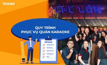 Quy trình phục vụ quán karaoke chuyên nghiệp để bạn áp dụng