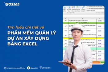 Tìm hiểu chi tiết về phần mềm quản lý dự án xây dựng bằng excel