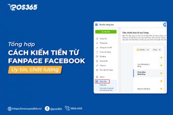 Bật mí 10 cách kiếm tiền từ fanpage facebook uy tín, chất lượng