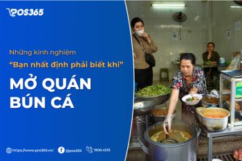 Những kinh nghiệm bạn nhất định phải biết khi mở quán bún cá