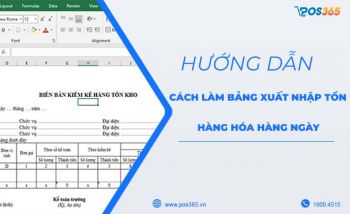 Hướng dẫn cách làm bảng xuất nhập tồn hàng hóa hàng ngày