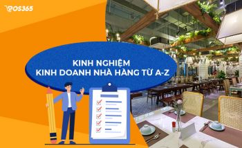 Kinh nghiệm kinh doanh nhà hàng từ A đến Z siêu lợi nhuận