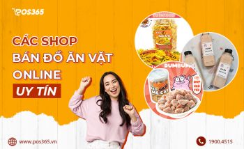 Các Shop bán đồ ăn vặt online UY TÍN, CHẤT LƯỢNG hiện nay