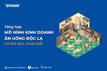 Top 10+ mô hình kinh doanh ăn uống độc lạ có thể bạn chưa biết