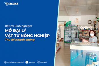 Bật mí kinh nghiệm mở đại lý vật tư nông nghiệp thu lời nhanh chóng