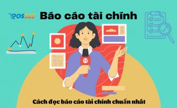 Báo cáo tài chính là gì? Cách đọc báo cáo tài chính chuẩn nhất