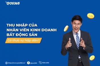 Thu nhập của nhân viên kinh doanh bất động sản có thực sự hấp dẫn?