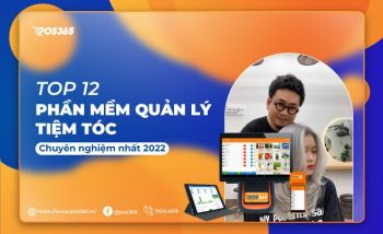 Top 12 phần mềm quản lý tiệm tóc chuyên nghiệp nhất 2024