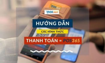 Các hình thức thanh toán thông qua phần mềm POS365