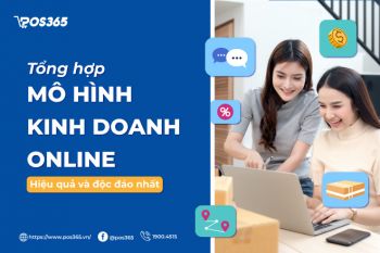 Top 12 mô hình kinh doanh online hiệu quả và độc đáo nhất