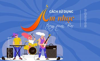 Cách sử dụng âm nhạc cho quán bar giúp tăng doanh thu