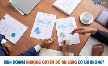 Thu nhập cao với ý tưởng kinh doanh nhượng quyền quán ăn sáng