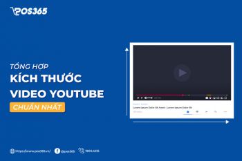 Tổng hợp tất tần tật kích thước video youtube chuẩn 2024